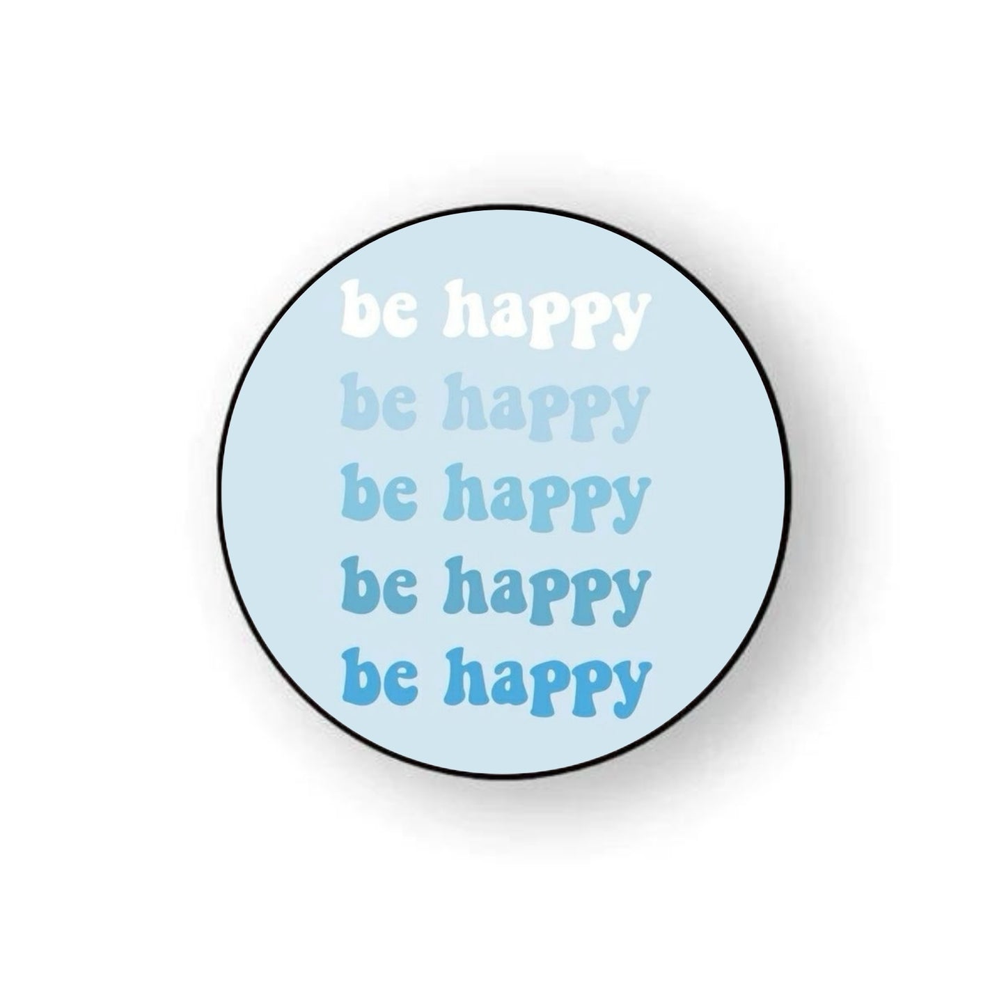 Be Happy Holder